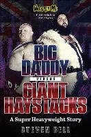 Big Daddy versus Giant Haystacks