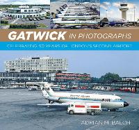 Gatwick in Photographs