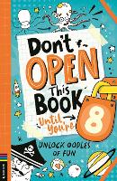 Don’t Open This Book Until You’re 8!