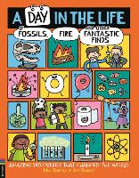 A Day in the Life of Fossils, Fire and Other Fantastic Finds