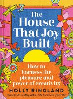 The House That Joy Built