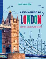 Lonely Planet Kids A Kid's Guide to London