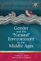 Gender and the 'Natural' Environment in the Middle Ages