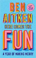 Here Comes the Fun