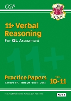 11+ GL Verbal Reasoning Practice Papers: Ages 10-11 - Pack 3 (with Parents' Guide & Online Edition)
