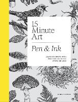 15-Minute Art Pen & Ink