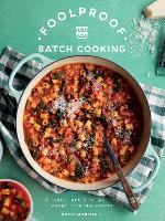 Foolproof Batch Cooking