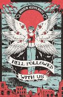Hell Followed With Us