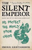 The Silent Emperor: Volume 2 (The Hidden Legion Trilogy)