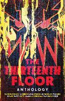 The Thirteenth Floor Anthology