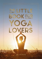 The Little Book for Yoga Lovers