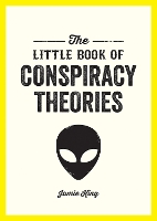 The Little Book of Conspiracy Theories