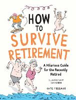How to Survive Retirement