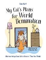 My Cat's Plans for World Domination