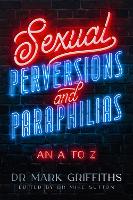 Sexual Perversions and Paraphilias