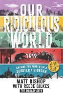Our Ridiculous World (trip)