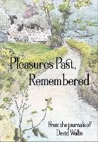 Pleasures Past, Remembered
