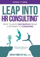 Leap into HR Consulting 2nd Ed.