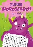 Super Wordsearch for Kids