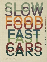 Slow Food, Fast Cars