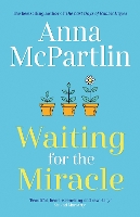 Waiting for the Miracle