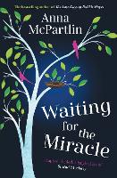 Waiting for the Miracle