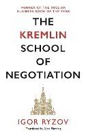 The Kremlin School of Negotiation
