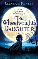 The Wheelwright's Daughter