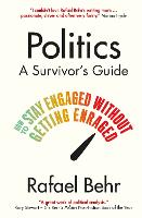 Politics: A Survivor’s Guide