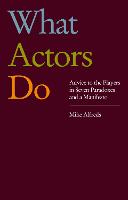 What Actors Do