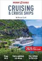 Insight Guides Cruising & Cruise Ships 2025: Cruise Guide with eBook