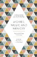 Movies, Music and Memory