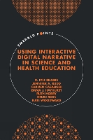 Using Interactive Digital Narrative in Science and Health Education