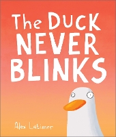 The Duck Never Blinks
