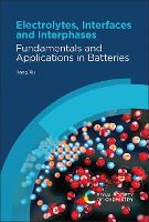 Electrolytes, Interfaces and Interphases