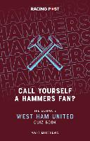 Call Yourself a Hammers Fan?