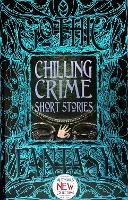 Chilling Crime Short Stories
