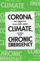 Corona, Climate, Chronic Emergency