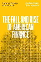 The Fall and Rise of American Finance
