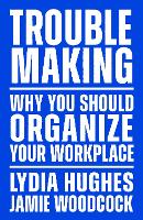 Troublemaking