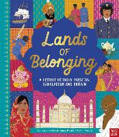 Lands of Belonging: A History of India, Pakistan, Bangladesh and Britain