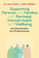Supporting Parents and Families with Perinatal Mental Health and Wellbeing