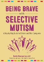 Being Brave with Selective Mutism