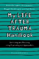 My Life After Trauma Handbook