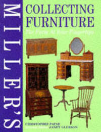 Miller's Collecting Furniture: The Facts at Your Fingertips