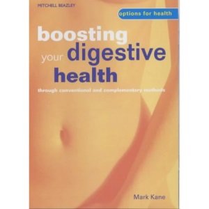 Boosting Your Digestive Health: Through Conventional and Complementary Methods (Options for health)
