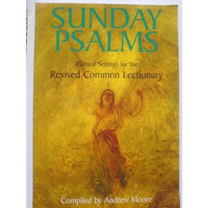 Sunday Psalms: Musical Setting for the Revised Common Lectionary
