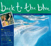 Back to the Blue: A Story of Survival (Born Free Wildlife Books)