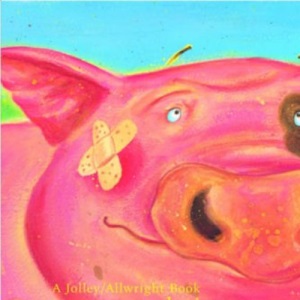 Grunter: The Story of a Pig with Attitude