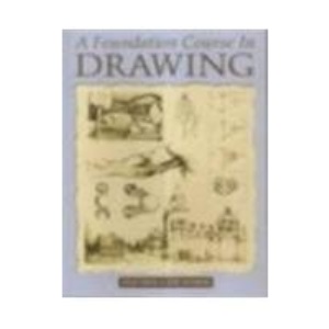 A Foundation Course in Drawing